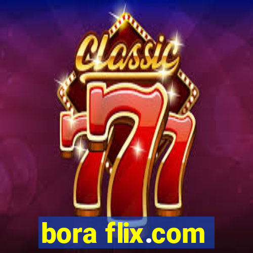 bora flix.com